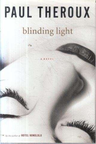 Blinding Light (Hardcover) - Theroux, Paul