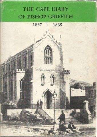 The Cape Diary of Bishop Patrick Raymond Griffith for the Years 1837 to 1839 - Brain, J. B. (ed)