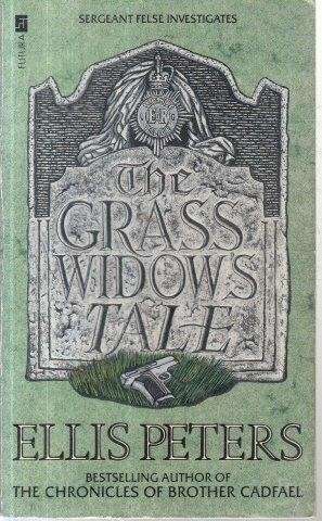 The Grass Widow's Tale (George Felse 7) - Peters, Ellis