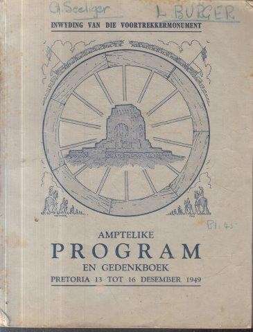 Amptelike Program en Gedenkboek van die fees ter inwyding van Die Voortrekkermonument