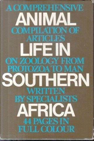 Animal Life in Southern Africa - Potgieter, D. J. & du Plessis, P. C. & Skaife, S. H.