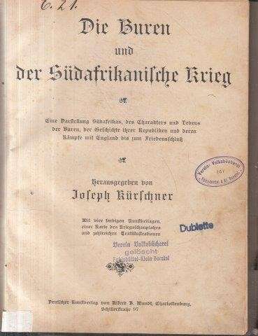 Die Buren und der Sudafrikanische Krieg - Kuerschner, Joseph (ed)