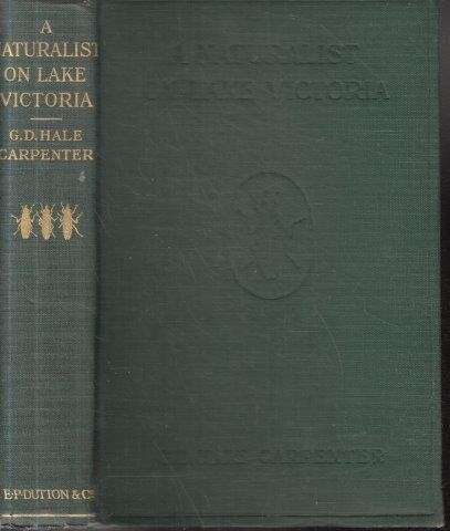 A Naturalist on Lake Victoria, with an Account of Sleeping Sickness and the Tse-Tse Fly