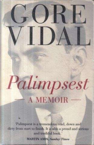 Palimpsest A Memoir - Vidal, Gore