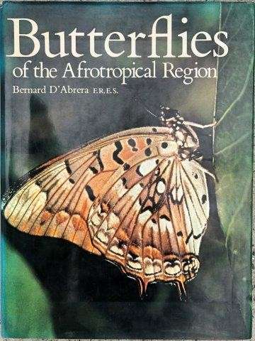 Butterflies Of The Afrotropical Region - D'Abrera, Bernard
