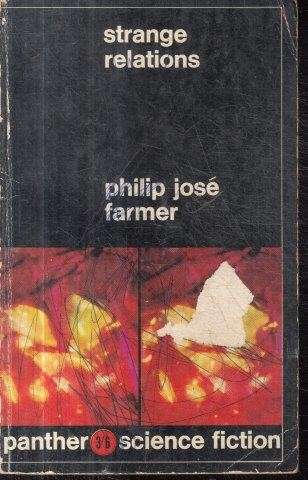 Strange Relations - Farmer, Philip Jose