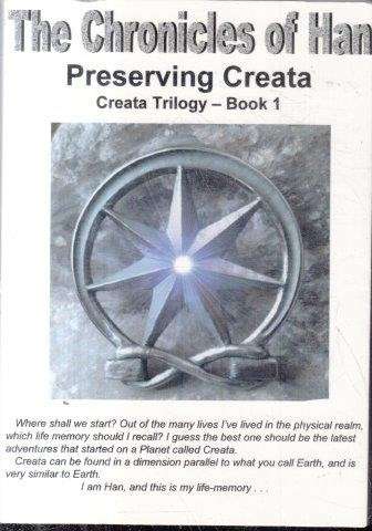 Preserving Creata, Chronicles of Han Storm, Creata Adventure, Book 1, Part 1-7 (Signed) - Gibson, H.