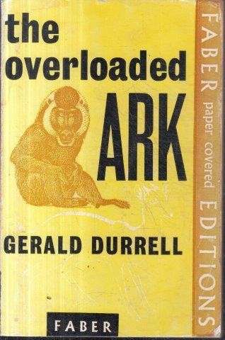 The Overloaded Ark - Durrell, Gerald