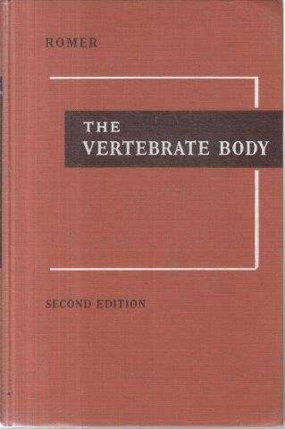 The Vertebrate Body - Romer, Alfred Sherwood