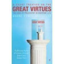 A Short Treatise on the Great Virtues - Comte-Sponville, Andre