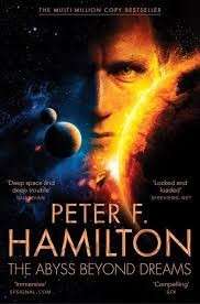 The Abyss Beyond Dreams (Chronicle of the Fallers) - Hamilton, Peter F.