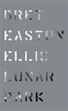 Lunar Park - Ellis, Bret Easton