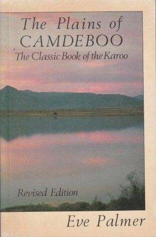 The Plains of Camdeboo - Palmer, Eve