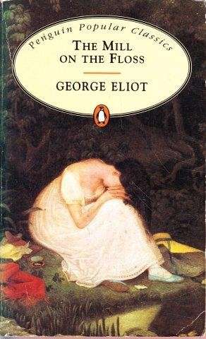 The Mill on the Floss - Eliot, George