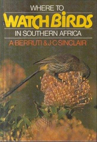 Where to Watch Birds in Southern Africa (Hardcover) - Berruti, A. & Sinclair, J. C.