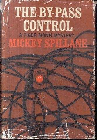 The By-Pass Control - Spillane, Mickey