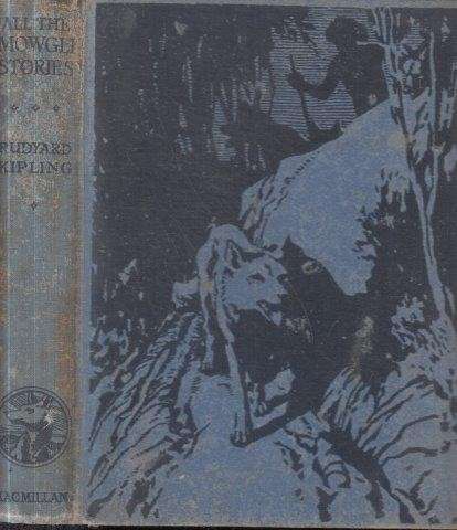 All the Mowgli Stories - Kipling, Rudyard
