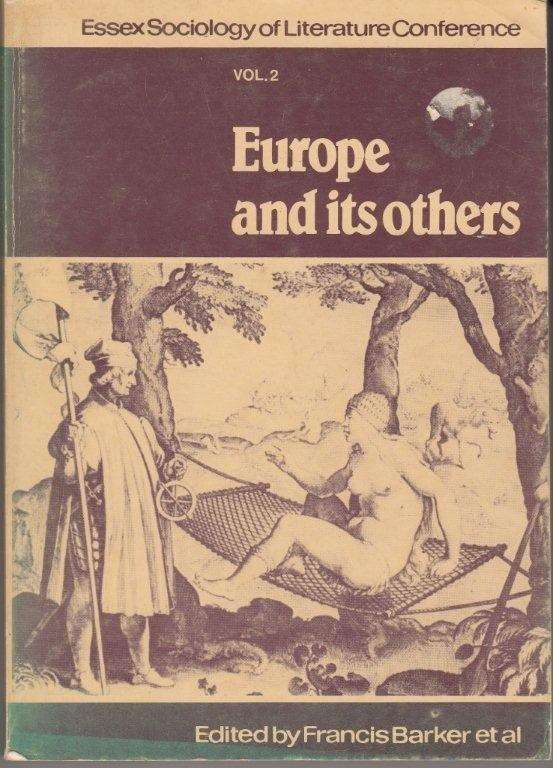Europe and its others: Proceedings of the Essex Conference on the Sociology of Literature