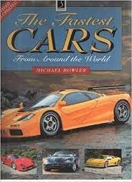 The Fastest Cars From Around The World - Bowler, Michael