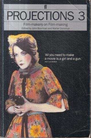 Projections 03: Film-Makers On Film-Making - Boorman, John & Donohue, Walter