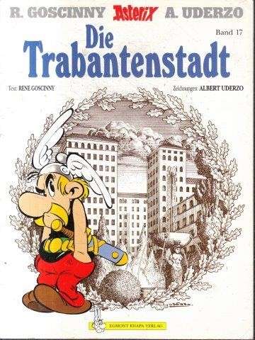 Asterix - Die Trabantenstadt - Goscinny & Uderzo