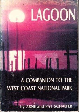 Lagoon: A Companion to the West Coast National Park - Schaefer, Arne & Schaefer, Pat