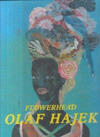 Flowerhead: The Illustrations of Olaf Hajek (Signed) - Hajek, Olaf