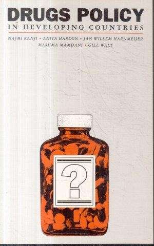 Drugs Policy in Developing Countries - Kanji, Najmi. & Hardon, Anita