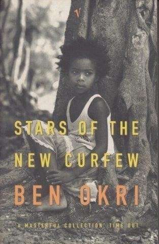 Stars Of The New Curfew - Okri, Ben