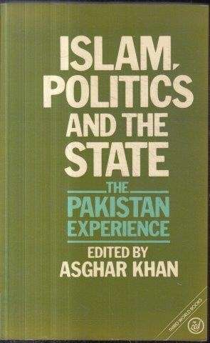 Islam, Politics and the State - Khan, Asghar