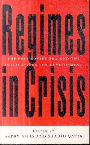 Regimes in Crisis: The Post Soviet Era and the Implications for Development