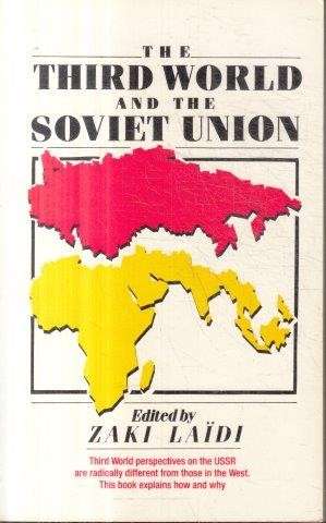 The Third World & the Soviet Union - Laidi Zaki