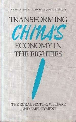 Transforming China's Economy in the Eighties Volume 1 - Feuchtwang, S. (ed)