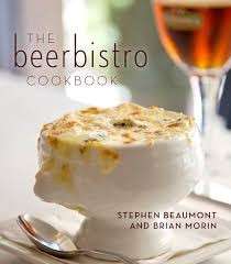 The Beerbistro Cookbook - Morin, Brian A. & Beaumont, Stephen