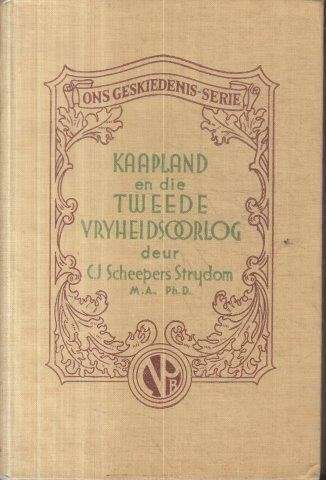 Kaapland en die Tweede Vryheidsoorlog - Scheepers Strydom, C. J.
