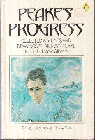 Peake's Progress - Peake, Mervyn