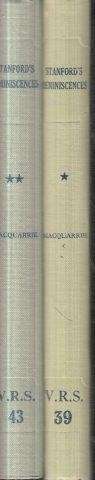 The Reminiscences of Sir Walter Stanford, 2 Vols. (VRS I Nos 39 & 43)