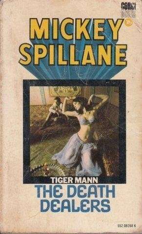 The Death Dealers (Tiger Mann) - Spillane, Mickey