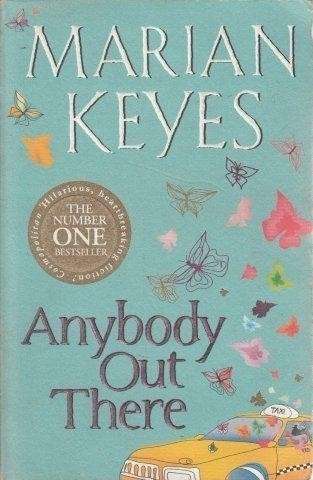 Anybody Out There? - Keyes, Marian