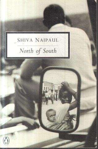 North of South. An African Journey - Naipaul, Shiva