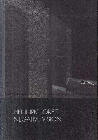 Negative Vision - Jokeit, Hennric