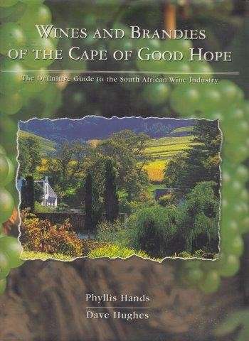 Wines and Brandies of the Cape of Good Hope - Hands, P. & Hughes, David