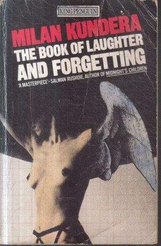 The Book Of Laughter And Forgetting - Kundera, Milan