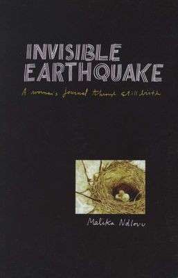Invisible Earthquake - A Woman's Journal (Signed) - Ndlovu, Malika
