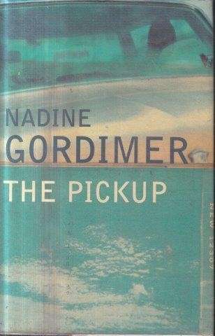 The Pickup (First Edition, Hardcover) - Gordimer, Nadine