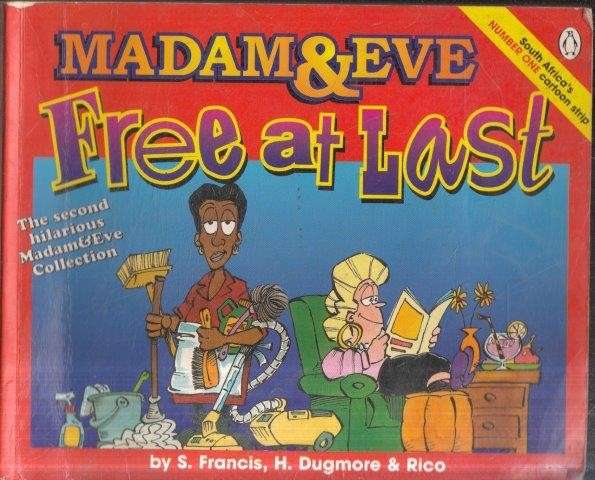 Madame & Eve: Free At Last - Francis, Stephen & Dugmore, Harry & Rico