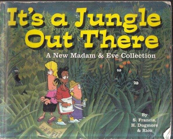 Madam & Eve: It's A Jungle Out There - Francis, Stephen & Dugmore, Harry & Rico