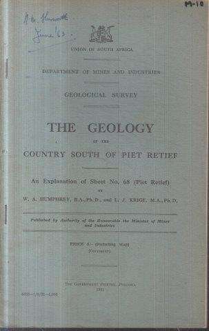 The Geology of the Country South of Piet Retief - Humphrey, W. A. & Krige, L. J.