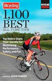 Bicycling Magazine's 1100 Best All-Time Tips - Sumner, Jason (ed)