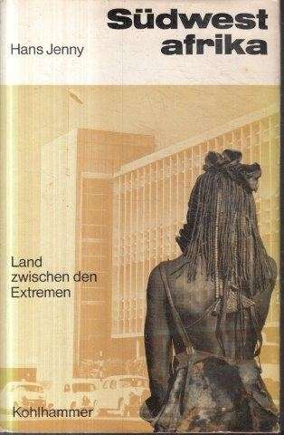 Sudwest Afrika - Land Zwischen den Extremen - Jenny, Hans